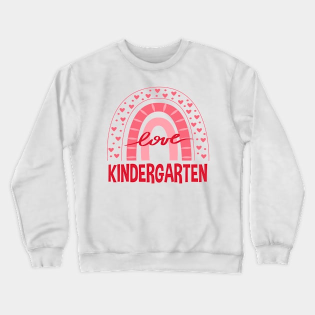 Kindergarten Rainbow Squad Girls Boys Teacher Back To School Crewneck Sweatshirt by TeeaxArt